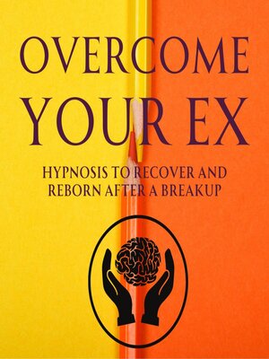 cover image of Overcome your Ex